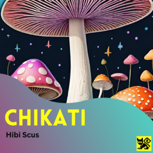 Chikati - Hibi Scus