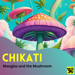Chikati - Moogles and the Mushroom
