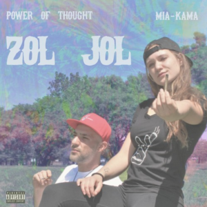 Power of Thought - Zol Jol feat Mia-Kama